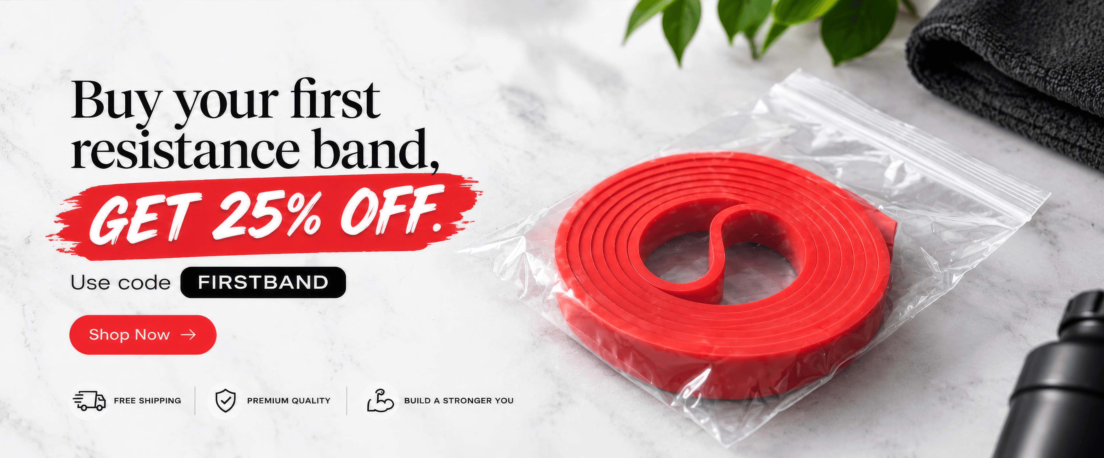 Buy your first resistance band. Get 25% off with code FIRSTBAND. Shop now. Free shipping, premium quality.